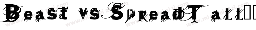 Beast vs SpreadTall字体转换